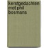 Kerstgedachten met Phil Bosmans