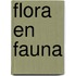 Flora en Fauna