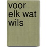 Voor elk wat wils by C. Bosmans