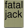 Fatal Jack by Djian-Zibel
