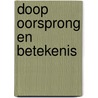 Doop oorsprong en betekenis door Johnsson