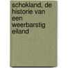 Schokland, de historie van een weerbarstig eiland by A.J. Geurts