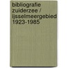 Bibliografie Zuiderzee / IJsselmeergebied 1923-1985 door W.H.J. van Most