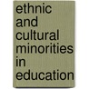 Ethnic and cultural minorities in education door M. den Elt