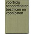 Voortijdig schoolverlaten bestrijden en voorkomen