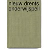 Nieuw Drents Onderwijspeil door J. Kloprogge