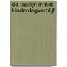 De Taallijn in het Kinderdagverblijf door H.Q. Versteegen