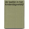 De Taallijn in het Kinderdagverblijf door H.Q. Versteegen