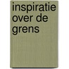 Inspiratie over de grens door Nadine de Roode