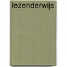 LEZENDerWIJS door M. van Wissen