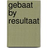 Gebaat by resultaat by P.N. Appelhof