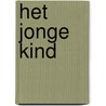 Het jonge kind door T. van Rossem