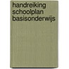 Handreiking schoolplan basisonderwijs door P. van Zundert