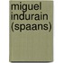 Miguel Indurain (Spaans)