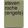 Steven Roche (Engels) door N. Truyers