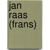 Jan Raas (Frans) by N. Truyers