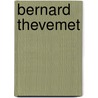 Bernard Thevemet by N. Truyers