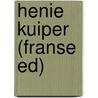 Henie Kuiper (franse ed) door N. Truyers