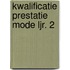 Kwalificatie prestatie mode ljr. 2