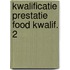 Kwalificatie prestatie food kwalif. 2