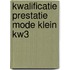 Kwalificatie prestatie mode klein kw3