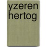 Yzeren hertog door Leemans