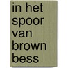 In het spoor van brown bess by Leemans