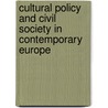 Cultural policy and civil society in contemporary Europe door D. Ilczuk