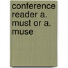 Conference reader A. Must or A. Muse door T. Bevers