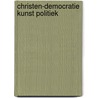 Christen-democratie kunst politiek door Onbekend