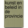 Kunst en beleid in de provincie by Pronk