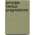 Principe versus pragmatisme