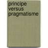 Principe versus pragmatisme door Cannegieter