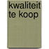 Kwaliteit te koop