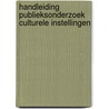 Handleiding publieksonderzoek culturele instellingen door L. Ranshuysen