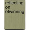 Reflecting on etwinning door Onbekend