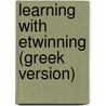 Learning with etwinning (greek version) door A. Gilleran