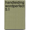 Handleiding WordPerfect 5.1 door M. Land
