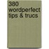 380 WordPerfect tips & trucs