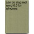 Aan de slag met Word 6.0 for Windows