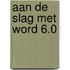 Aan de slag met Word 6.0