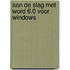 Aan de slag met Word 6.0 voor Windows