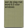 Aan de slag met Word 6.0 voor Windows by R. Smits