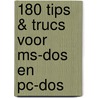 180 tips & trucs voor ms-dos en pc-dos door Oets