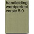 Handleiding wordperfect versie 5.0