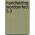 Handleiding wordperfect 5.0