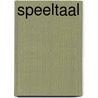 Speeltaal by Piet Bakker