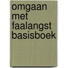 Omgaan met faalangst basisboek door Nieuwenbroek