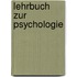 Lehrbuch zur psychologie