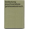 Bedeutung psychoanalyse geisteswissensch. door Rank